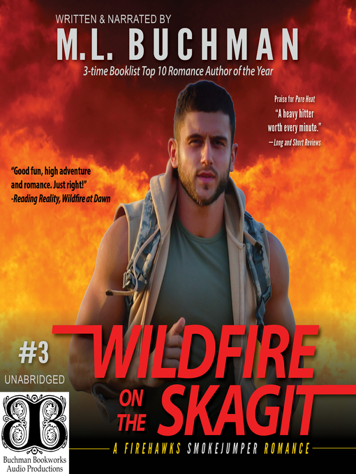 Title details for Wildfire on the Skagit by M. L. Buchman - Available